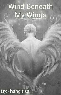 Wind Beneath My Wings (Phanfic)