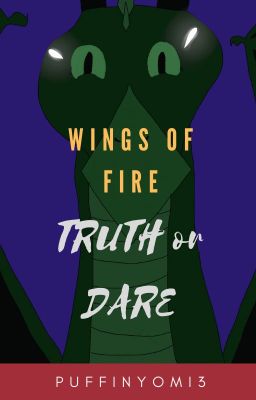 Wing of Fire TRUTH OR DARE