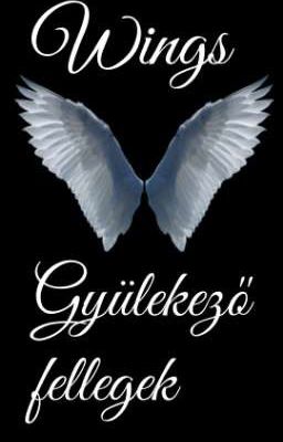 Wings - Gyülekező fellegek