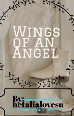 👼Wings of an Angel👼 HETALIA /YURI ON ICE CROSSOVER!( OC X Spain)