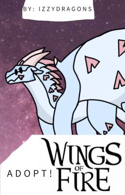 Wings Of Fire Adopts!