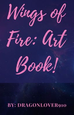 Wings of Fire: Art Book!