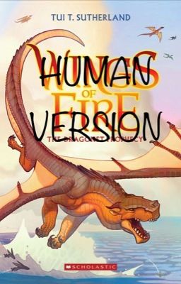 Wings of Fire: As Humans✔️