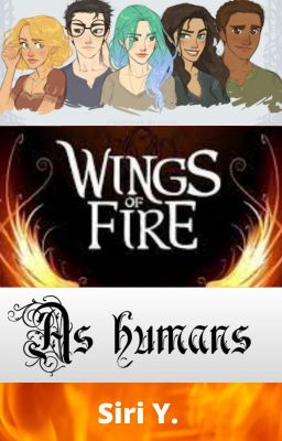 Wings of Fire : As humans