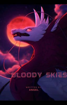 Wings of Fire → Bloody Skies [Book 1]