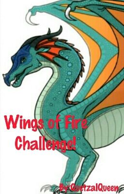 Wings of Fire Challenge!