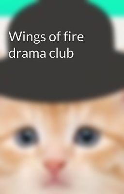 Wings of fire drama club