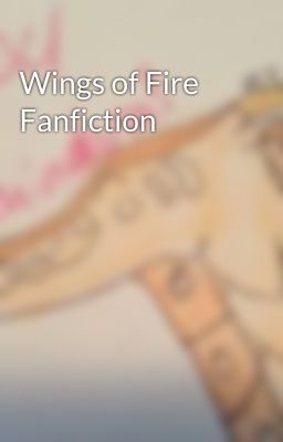 Wings of Fire Fanfiction