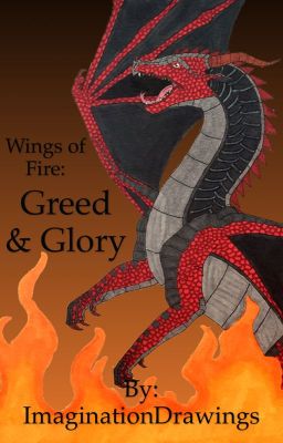 Wings of Fire: Greed and Glory