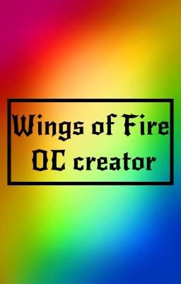 °•{Wings of fire oc Creator}•°