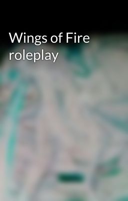 Wings of Fire roleplay 