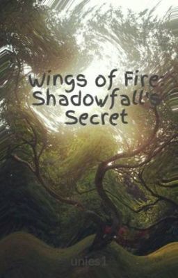 Wings of Fire: Shadowfall's Secret