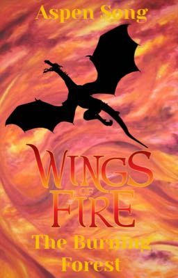 Wings of Fire: The Burning Forest