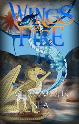 wings of fire | venemous sea | apply fanfiction 