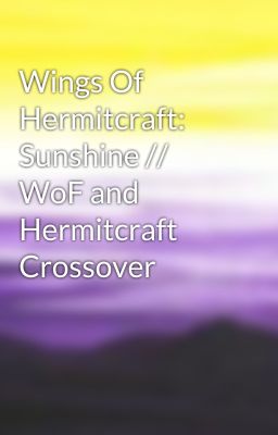 Wings Of Hermitcraft: Sunshine // WoF and Hermitcraft Crossover