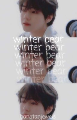 winter bear || k.th