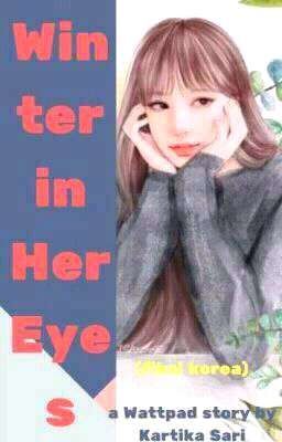 Winter In Her Eyes (Fiksi Korea) #