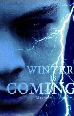 Winter is Coming [h.s]