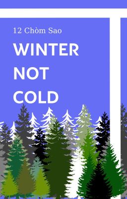 Winter Not Cold / 12CS