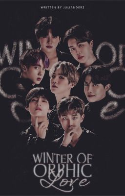 winter of orphic love | ot7 poly | ✓