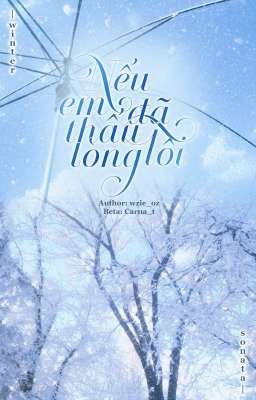 [ Winter Sonata | 02:00 ] Nếu Em Đã Thấu Lòng Tôi