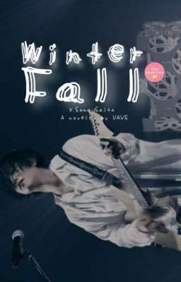 WinterFall || CERPEN (Saito Soma Fanfic) 