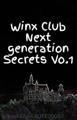 Winx Club Next generation Secrets Vo.1