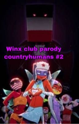 WINX CLUB PARODY COUNTRYHUMANS #2