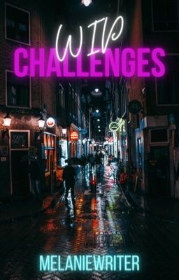 WIP Challenges