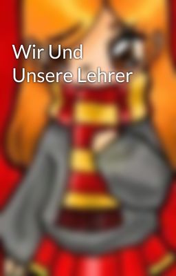 Wir Und Unsere Lehrer