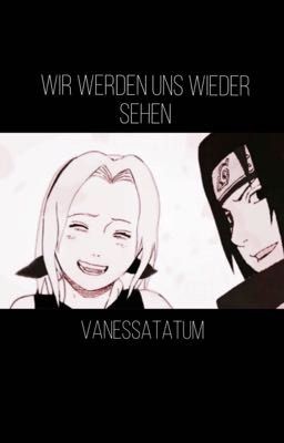 Wir werden uns wieder sehen (sasusaku)