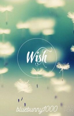 Wish • Fin •