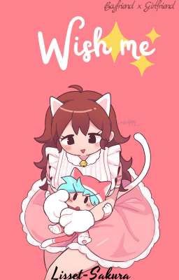 Wish me • Bf x Gf • Oneshot •