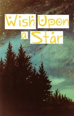 Wish Upon A Star