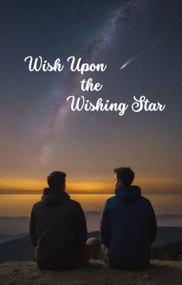 Wish Upon the Wishing Star