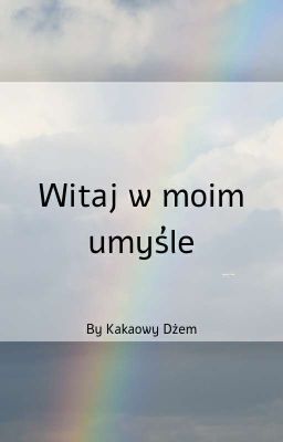 Witaj w moim umyśle