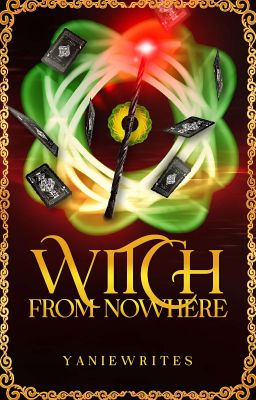 WITCH FROM NOWHERE  [ COMPLETED/UNEDITED ]