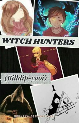 Witch hunters (billdip-yaoi)