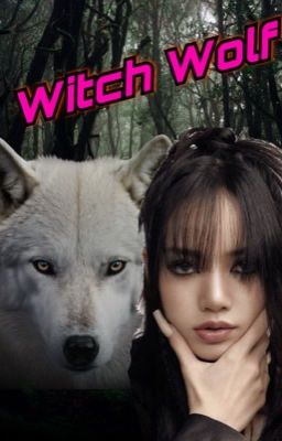 Witch Wolf (Chaelisa)