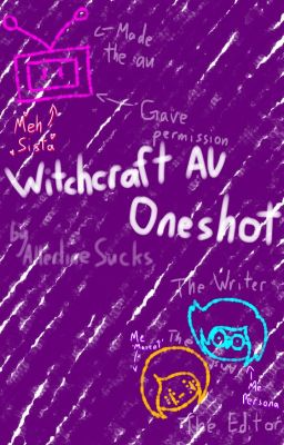 Witchcraft Au Oneshots (Alterline Edition)