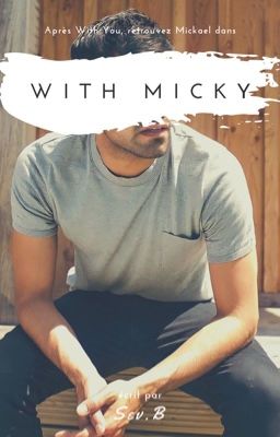 With Micky [Terminée]