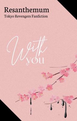 With You | 𝐓𝐎𝐊𝐘𝐎 𝐑𝐄𝐕𝐄𝐍𝐆𝐄𝐑𝐒 {𝑾𝒉𝒂𝒕 𝑰𝒇?} [ENGLISH]