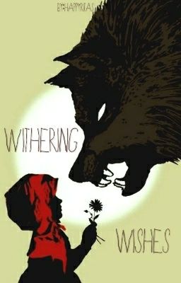 Withering Wishes . • . X-Men Fanfic . • . BOOK 2 