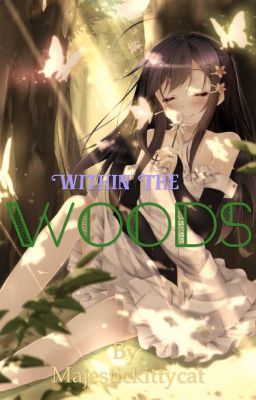 ~Within The Woods~ -=+=-Reader X Garroth X Aaron X Laurence <33