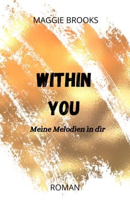 Within You - Meine Melodien in dir (Hearts And Melodies 1)