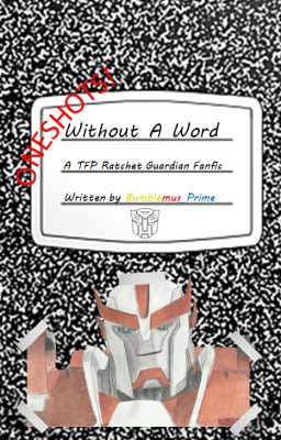 Without a Word Oneshots