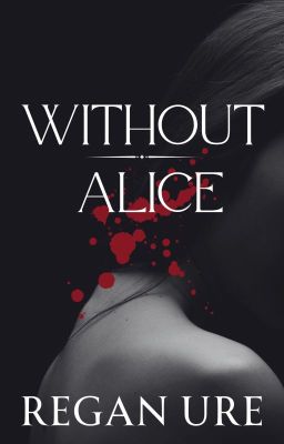 Without Alice