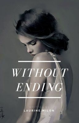 Without ending