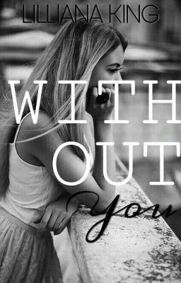 Without You ✔ 