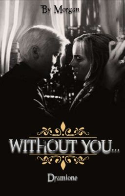 ~Without you...~ [DRAMIONE]